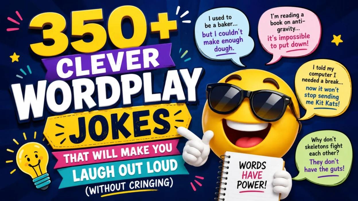 Clever Wordplay Jokes That Will Make You Laugh Out Loud (