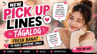 New pickup lines Tagalog Fresh Banat to Make Someone Smile