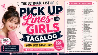 The Ultimate List of Pick-Up Lines for Girls Tagalog 200 Best Banat Lines