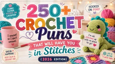 Colorful crochet puns graphic with yarn, crochet hook, amigurumi dinosaur, and the title "250+ Crochet Puns That Will Have You in Stitches."