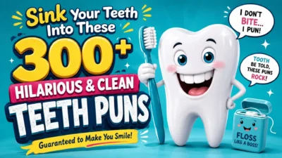Cute cartoon tooth holding a toothbrush with colorful text promoting 300+ hilarious and clean teeth puns for all ages.